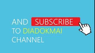 DiaDokMai Channel - Please Subcribe My Channel