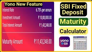 Yono New Feature 2023| Sbi Deposit Calculator| Fixed Deposit Calculator|