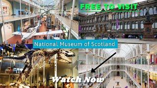 National Museum of SCOTLAND | A must visit place in Edinburgh | Part: 1 | 4K Virtual Tour.