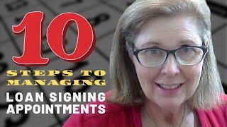 10 Steps To Managing Loan Signing Appointments