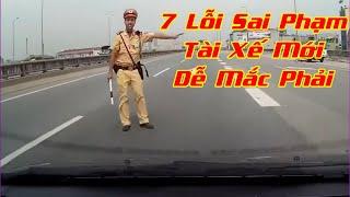 7 Lỗi Giao Thông Tài Xế Mới Dễ Bị Phạt | Hướng dẫn lái xe ô tô - Dạy lái xe ô tô Bình Phước