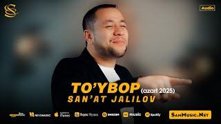 San'at Jalilov - To'ybop (azart 2025)