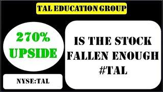 TAL Education Group Is the stock fallen enough #tal - tal stock