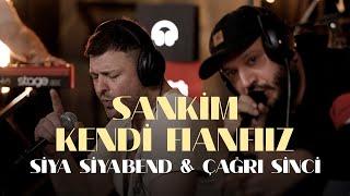 Çağrı Sinci & Siya Siyabend - Sankim Kendi Fıanfıız [Dünyadan Sesler Live Session]