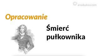 Śmierć pułkownika - omówienie