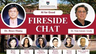 AI for Good: Fireside Chat with Dr. Bruce Huang and Dr. MarcAntonio Awada