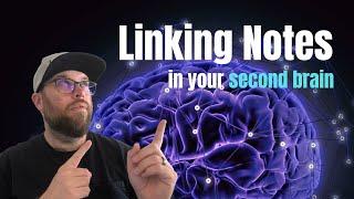 Linking notes: 3 ways to find connections between your ideas in your second brain