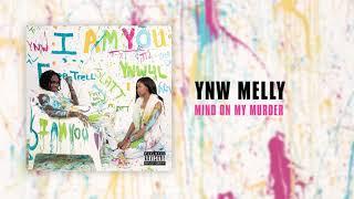 YNW Melly - Mind On My Murder [Official Audio]