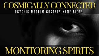 Monitoring Spirits: Insights from Psychic Medium Cortney Kane