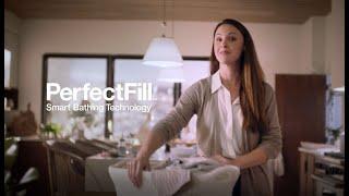 PerfectFill™ Smart Bathing Technology