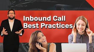 Inbound Call Best Practices | Automotive Sales Phone Training