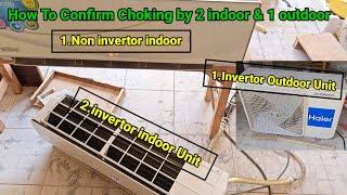 Split Ac ki choking ko kesay confirm karen|split ac choking|invertor Ac testing with non invertor