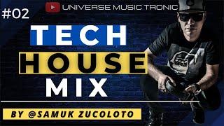 Universe Music Tronic Radio #02 | TECH HOUSE MIX | [Guest  DJ SAMUK ZUCOLOTO]