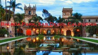 Things to do in Balboa Park San Diego, Travel Guide