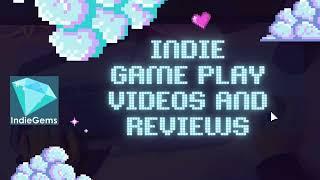 ** INDIEGEMS INTRO **