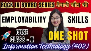 Employability Skills One Shot | Day 1 | Rock in Board Series | CBSE Class 10 Information Technology