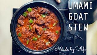 Umami flavoured GOAT MEAT stew recipe // Ndudu by Fafa