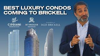 The Best Luxury Condo Buildings Planned for Brickell, Miami