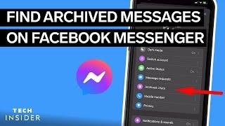 How To Find Archived Messages On Facebook Messenger