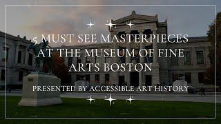 Five Must See Masterpieces at the Museum of Fine Arts Boston