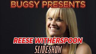 Reese Witherspoon Slideshow