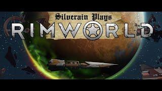 Silverain Plays: Rimworld [1-2-3 Personalities, Royalty] Ep1: A Smooth Start!