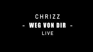 Chrizz  Weg von dir - Live [Beat by Bad Kid]