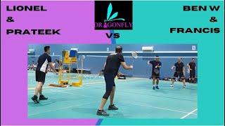 Dragonfly Badminton Zone - Lionel & Prateek VS Ben W & Francis