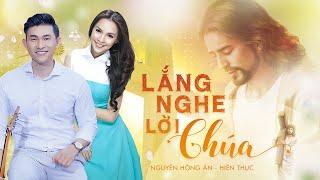 Lắng Nghe Lời Chúa - Nguyễn Hồng Ân & Hiền Thục | Nhạc Thánh Ca Mới Hay Nhất 2020