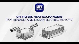 UFI Filters heat exchangers equipped as OE for Renault and Nissan electric motors