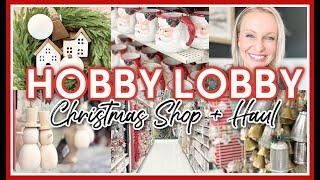 *NEW* HOBBY LOBBY CHRISTMAS DECOR 2024 SHOP + HAUL | CHRISTMAS DECORATING IDEAS