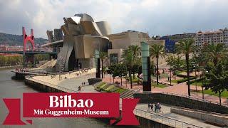 Bilbao und der Guggenheim-Effekt – Ein Stadtportrait / Von Grau zu Wow!