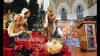 Thutu Ganwee Yamu+O Come All Ye Faithful - Christmas Mass 2016