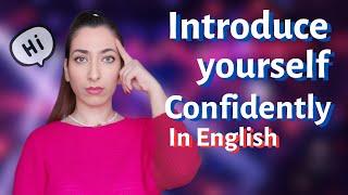 How to introduce yourself confidently in English in four parts