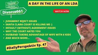 Day In The Life Of A Divorce LDA (Paralegal) Los Angeles Divorce Divorce661 #dailyperspektiv Ep. 47