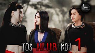 Tos hlub koj ntu 1 (Sad Love Story) | Dab hmoob