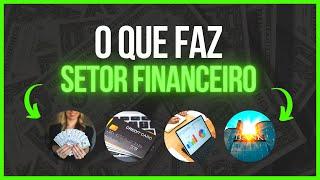 O que faz o SETOR FINANCEIRO