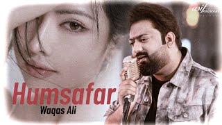 Humsafar | Waqas Ali  | Asif Masood | Freshment Club