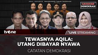 [LIVE] Tewasnya Aqila: Utang Dibayar Nyawa | Catatan Demokrasi tvOne