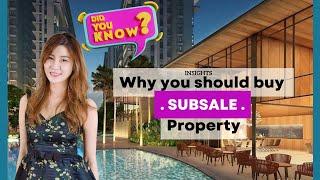 CPD Insights: Why should you buy a Subsale Property?