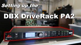 DBX DriveRack Pa2 Setup | Powered speaker setup | Mobile DJ audio processing Tool