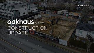 Oakhaus by Everglade | Q1 2023 Construction Update