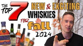 No. 1 will be a hit | Top 7 EXCITING New Whiskies for Fall 2024