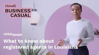 What you need to know about registered agents in Louisiana