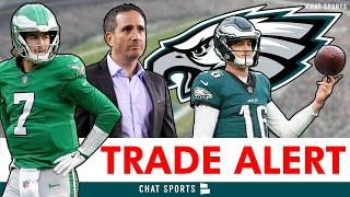 ALERT: Philadelphia Eagles TRADE Kenny Pickett To Browns | Trade Details, Instant Reaction