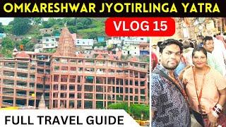 Omkareshwar Jyotirlinga Temple Darshan | Omkareshwar Temple Tour Guide Vlog | 12 Jyotirlinga Yatra