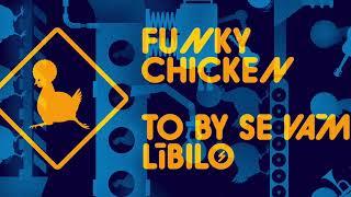 Funky Chicken - Neu [Audio]