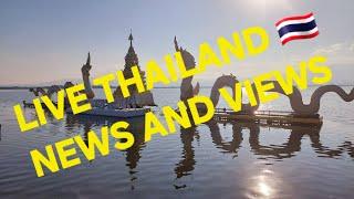 LIVE IN THAILAND  News and Views.