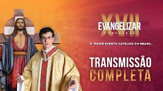 EVANGELIZAR FORTALEZA 2024 | LIVRAI-NOS DO MAL | @PadreManzottiOficial