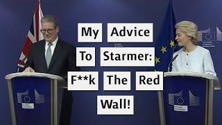 Starmer Can't Let The 'Red Wall' Hold Back Britain - Post Brexit